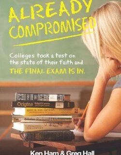 9780890516072 Already Compromised : Colleges Took A Test On The State Of Their Faith The