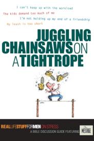 9781576838198 Juggling Chainsaws On A Tightrope (Student/Study Guide)