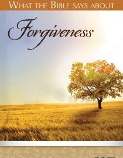 9781596364400 What The Bible Says About Forgiveness Pamphlet