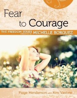 9781596366244 Fear To Courage