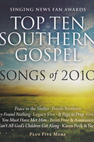 027072809027 Top 10 Southern Gospel Songs Of 2010