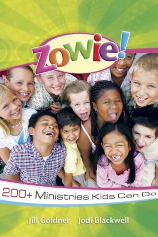 9781596692220 Zowie : 200 Plus Ministries Kids Can Do