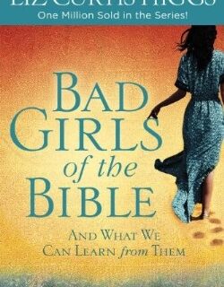 9780307731975 Bad Girls Of The Bible