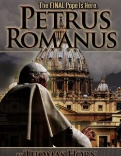 9780984825615 Petrus Romanus : The Final Pope Is Here