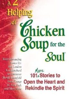 9781558743311 2nd Helping Of Chicken Soup For The Soul 101 More Stories