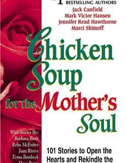 9781558744608 Chicken Soup For The Mothers Soul 101 Stories