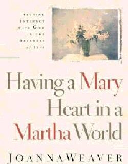 9781578562589 Having A Mary Heart In A Martha World