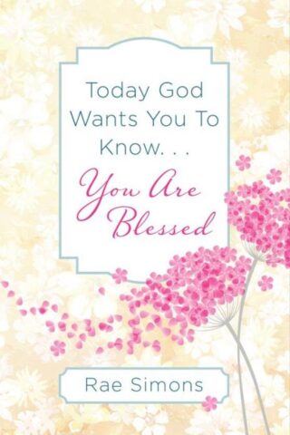 9781634096584 Today God Wants You To Know You Are Blessed