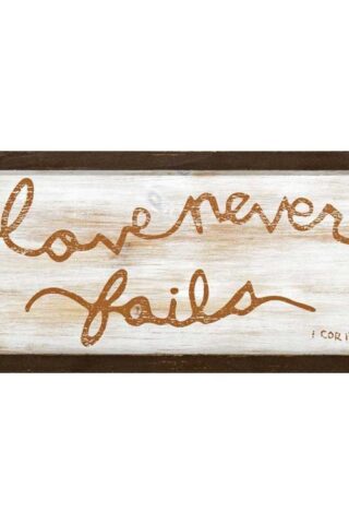 603799327725 Love Never Fails (Plaque)