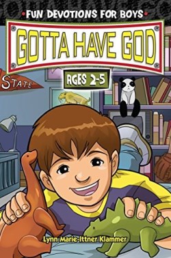 9781885358967 Gotta Have God Fun Devotions For Boys Ages 2-5 Volume 1