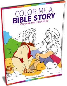 9781941403396 Color Me A Bible Story Jesus And The 12 Disciples