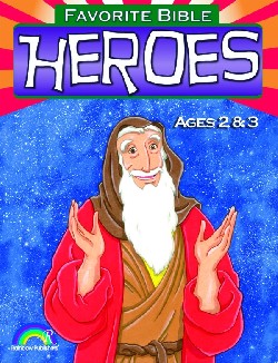 9780937282229 Favorite Bible Heroes Ages 2-3 (Reprinted)