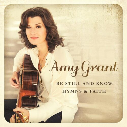 602547013026 Be Still And Know... Hymns and Faith